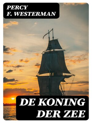 cover image of De Koning der Zee